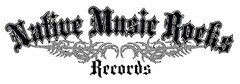 NATIVE MUSIC ROCKS RECORDS