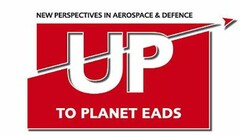 NEW PERSPECTIVES IN AEROSPACE & DEFENCE UP TO PLANET EADS