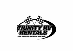 TRINITY RV RENTALS "YOUR SPEEDWAY RV RENTAL SPECIALIST."