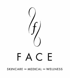 F FACE SKINCARE ~MEDICAL ~WELLNESS