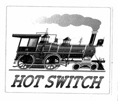 HOT SWITCH