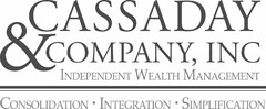 CASSADAY & COMPANY, INC. INDEPENDENT WEALTH MANAGEMENT CONSOLIDATION INTEGRATION SIMPLIFICATION