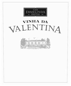 CASA ERMELINDA FREITAS EST. 1920 VINHA DA VALENTINA