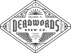 ORLANDO, FL DEADWORDS BREW CO. BIBAMUS VIVAMUS MORIENDUM EST ESTD MMXX