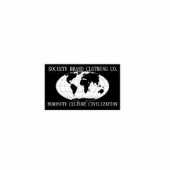 SOCIETY BRAND CLOTHING CO. HUMANITY CULTURE CIVILIZATION