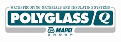 ROOFING AND WATERPROOFING SYSTEMS POLYGLASS Q MAPEI G R O U P