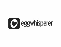 EGGWHISPERER