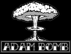 ADAM BOMB