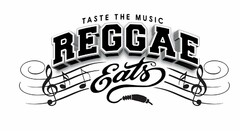 TASTE THE MUSIC REGGAE EATS