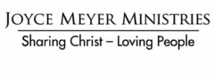 JOYCE MEYER MINISTRIES SHARING CHRIST -LOVING PEOPLE