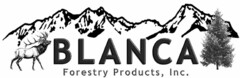 BLANCA FORESTRY PRODUCTS, INC.