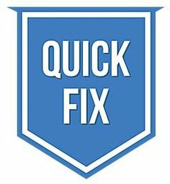 QUICK FIX