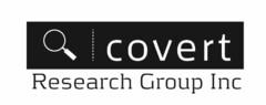 COVERT RESEARCH GROUP INC