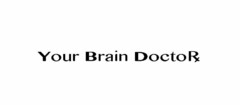 YOUR BRAIN DOCTORX