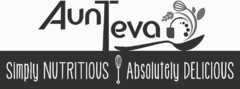 AUNTEVA SIMPLY NUTRITIOUS ABSOLUTELY DELICIOUS