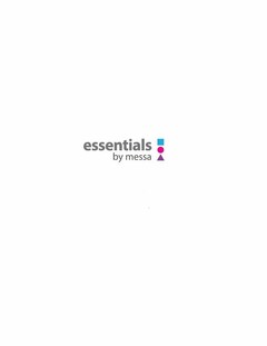 ESSENTIALS BY MESSA