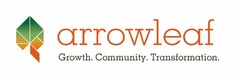 ARROWLEAF GROWTH. COMMUNITY. TRANSFORMATION.