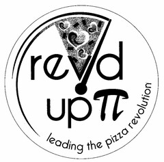 REVD UP LEADING THE PIZZA REVOLUTION