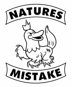 NATURES MISTAKE