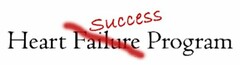 HEART FAILURE SUCCESS PROGRAM