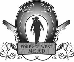 FOREVER WEST MEAD