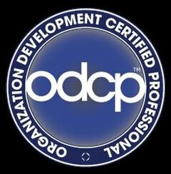 ORGANIZATION DEVELOPMENT CERTIFIED PROFESSIONAL, ODCP