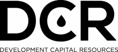 DCR DEVELOPMENT CAPITAL RESOURCES