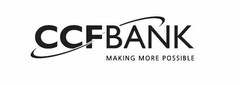 CCFBANK MAKING MORE POSSIBLE