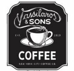 VASSILAROS & SONS COFFEE EST. 1919 NEW YORK CITY COFFEE CO.