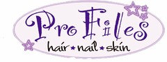 PRO FILES HAIR NAIL SKIN