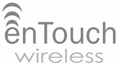 ENTOUCH WIRELESS