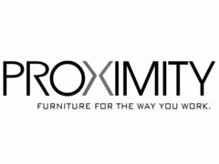 PROXIMITY FURNITURE FOR THE WAY YOU WORK.