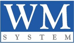 WM SYSTEM