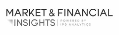 MARKET & FINANCIAL INSIGHTS POWERED BY IPD ANALYTICS