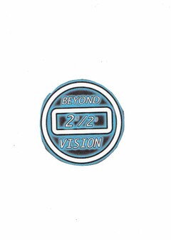 BEYOND 20/20 VISION