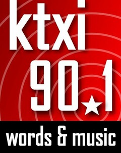 KTXI 90 1 WORDS & MUSIC
