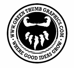 · WWW.GREEN THUMB GRAPHICS.COM · WHERE GOOD IDEAS GROW