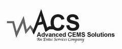 ACS ADVANCED CEMS SOLUTIONS AN ENTEC SERVICES COMPANY