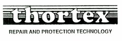 THORTEX REPAIR AND PROTECTION TECHNOLOGY