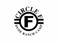 CIRCLE F DUDE RANCH CAMP