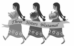 THREE SISTERS NIXTAMAL