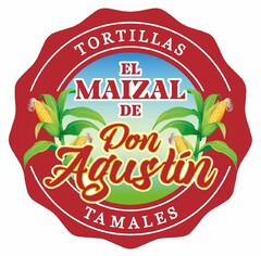 TORTILLAS, EL MAIZAL DE, DON AGUSTIN, TAMALES