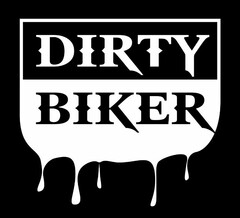 DIRTY BIKER