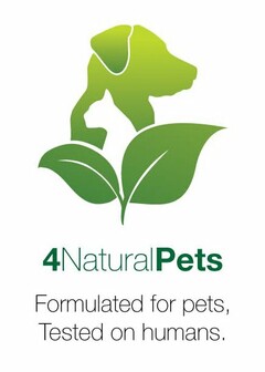 4 NATURALPETS FORMULATED FOR PETS, TESTED ON HUMANS.