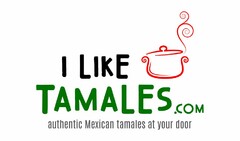 I LIKE TAMALES.COM AUTHENTIC MEXICAN TAMALES AT YOUR DOOR