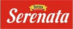 TOTTIS QUALITY SERENATA