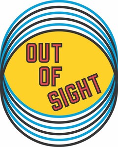 OUT OF SIGHT