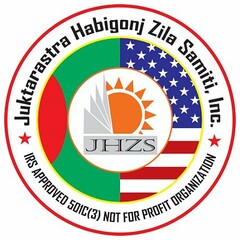 JHZS JUKTARASTRA HABIGONJ ZILA SAMITI INC. IRS APPROVED 501C(3) NOT FOR PROFIT ORGANIZATION