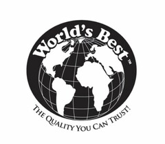 WORLD'S BEST THE QUALITY YOU CAN TRUST!