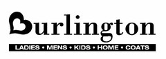 BURLINGTON LADIES ·MENS· KIDS· HOME · COATS